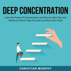 Deep Concentration by Christian Murphy