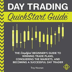 Day Trading QuickStart Guide [Audiobook]
