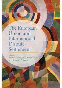 The European Union and International Dispute Settlement
