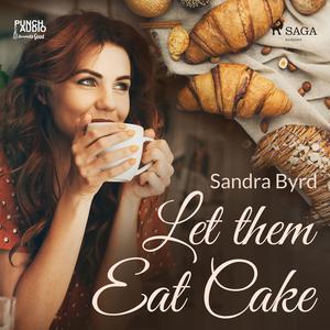 Let them Eat Cake by Sandra Byrd