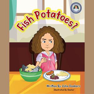 Fish Potatoes by John Donkers
