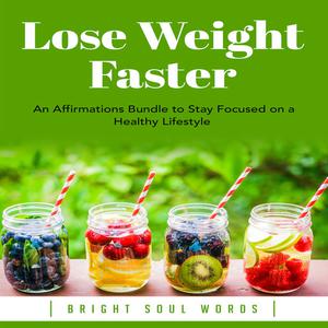 Lose Weight Faster An Affirmations Bundle to Stay Focused on a Healthy Lifestyle by Bright Soul Words