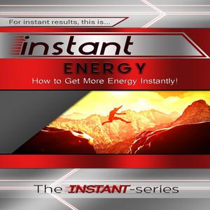 Instant Energy by The INSTANT-Series