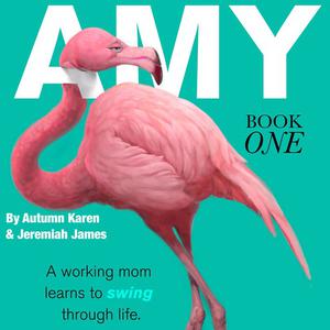 AMY Book 1 by Autumn Karen, Jeremiah James