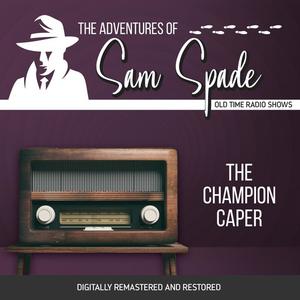 The Adventures of Sam Spade The Champion Caper by Jason James, Robert Tallman