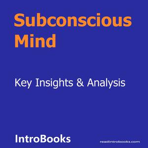 Subconscious Mind by Introbooks Team
