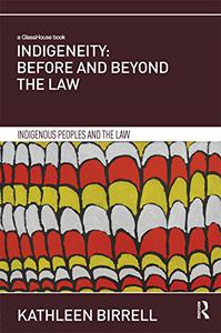 Indigeneity Before and Beyond the Law