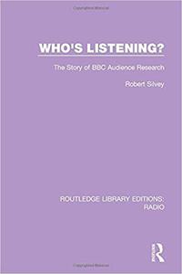 Who's Listening The Story of BBC Audience Research
