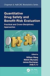Quantitative Drug Safety and Benefit Risk Evaluation