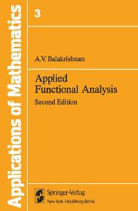 Applied Functional Analysis, Second Edition