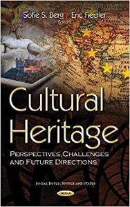 Cultural Heritage Perspectives, Challenges and Future Directions