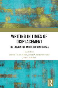 Writing in Times of Displacement The Existential and Other Discourses