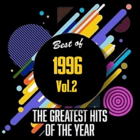 Best Of 1996 - Greatest Hits Of The Year Vol 2 [2020]