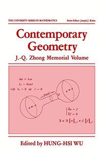 Contemporary Geometry J.-Q. Zhong Memorial Volume
