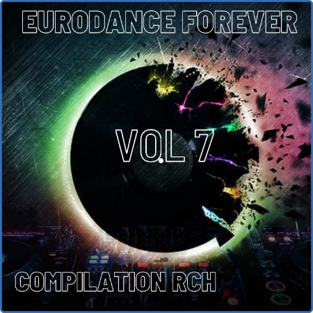 VA - Eurodance Forever Vol  7 (2022)