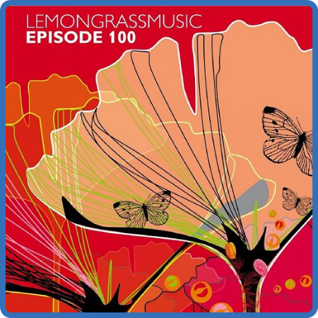 VA - Lemongrassmusic  Episode 100 (2012) MP3