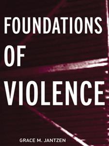Foundations of Violence Death and the Displacement of Beauty