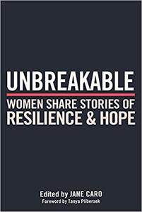 Unbreakable Women Share Stories of Resilience and Hope