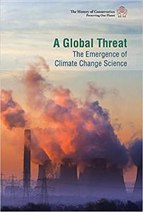 A Global Threat The Emergence of Climate Change Science