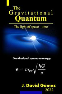 The Gravitational Quantum the light of space - time