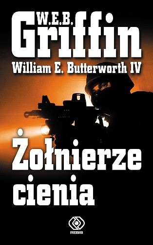 W.E.B. Griffin - Prezydencki agent (tom 7) Żołnierze cienia