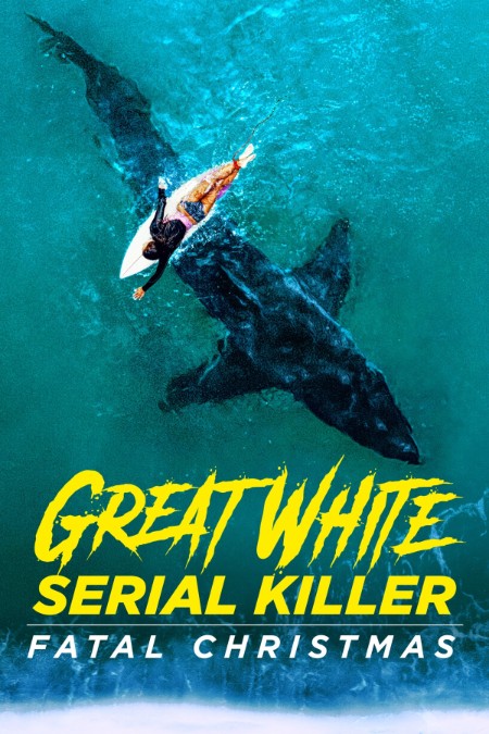 Great White Serial Killer Fatal Christmas 2022 1080p WEBRip AAC2 0 x264-playWEB
