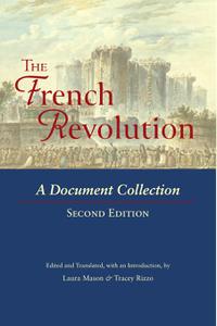 The French Revolution A Document Collection, 2nd Edition