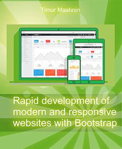 Rapid development of modern and responsive websites with Bootstrap