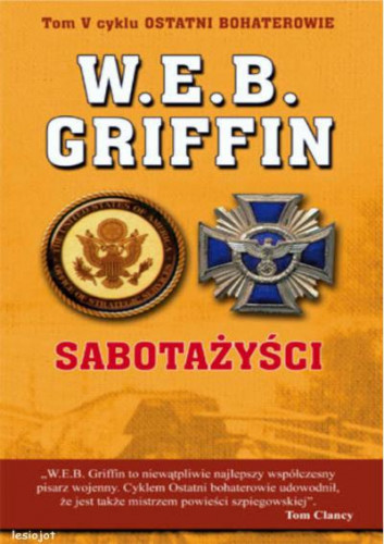 Griffin W.E.B. - Ostatni Bohaterowie (tom 5) Sabotażyści
