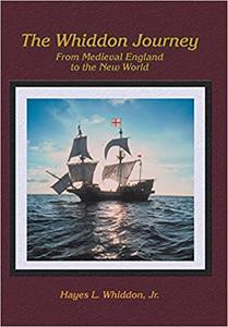 The Whiddon Journey From Medieval England to the New World