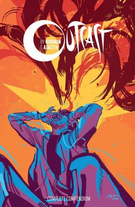 Image Comics - Outcast By Kirkman And Azaceta Compendium 2021