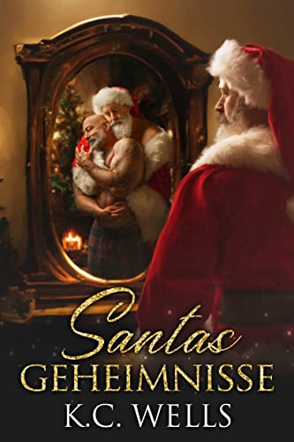 Wells, K.C.  -  Santas Geheimnisse