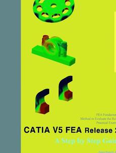 CATIA V5 FEA Release 21 A Step by Step Guide