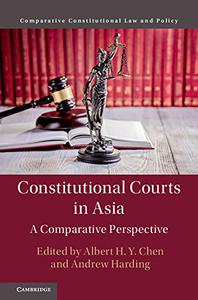 Constitutional Courts in Asia A Comparative Perspective