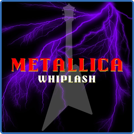 Metallica - 2022 - Whiplash  Metallica