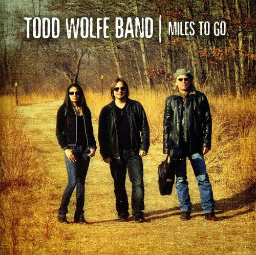 Todd Wolfe Band - Miles To Go (2013) Lossless