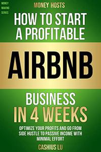 MONEY HOSTS How To Start A Profitable Airbnb Business in 4 Weeks