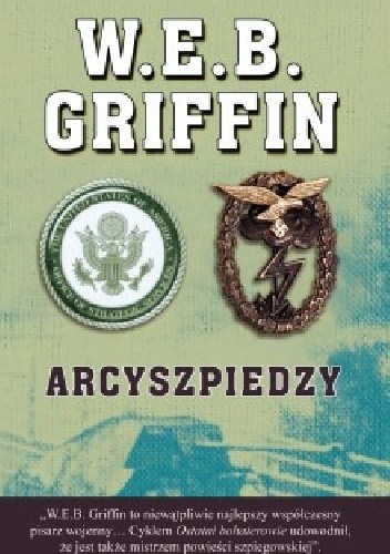 Griffin W.E.B. - Ostatni Bohaterowie (tom 7) Arcyszpiedzy