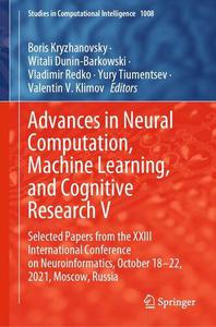 Advances in Neural Computation, Machine Learning, and Cognitive Research V Selected Papers from the XXIII International Confer