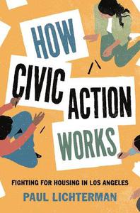 How Civic Action Works Fighting for Housing in Los Angeles