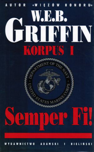 W.E.B. Griffin - Korpus (tom 1) Semper Fi