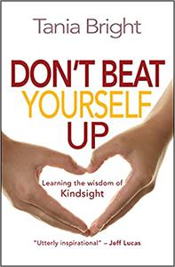 Don't Beat Yourself Up Learning the Wisdom of Kindsight