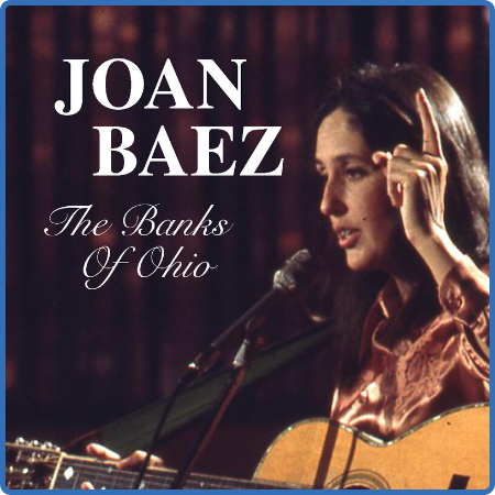 Joan Baez - The Banks Of Ohio (2022) FLAC