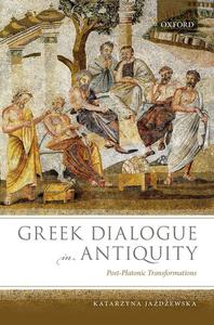 Greek Dialogue in Antiquity Post-Platonic Transformations