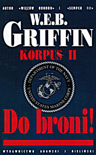 W.E.B. Griffin - Korpus (tom 2) Do broni