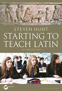 Starting to Teach Latin, 2nd Edition