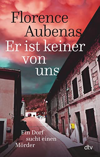 Aubenas, Florence  -  Er ist keiner von uns