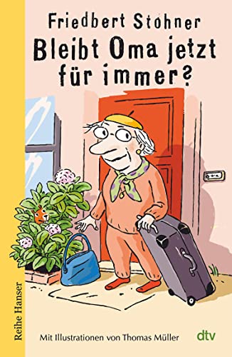 Cover: Friedbert Stohner  -  Bleibt Oma jetzt für immer_