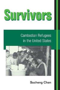 Survivors Cambodian Refugees in the United States