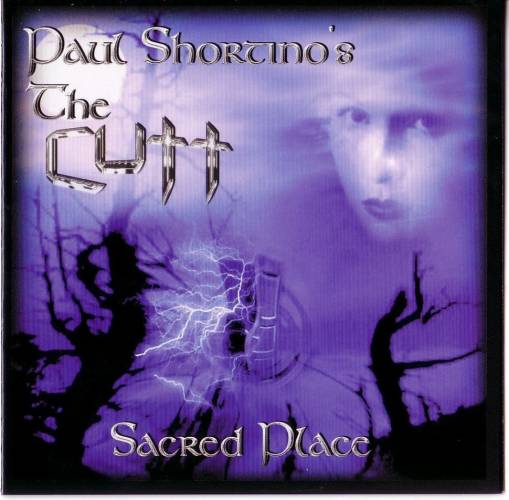 Paul Shortino's The Cutt - Sacred Place 2002